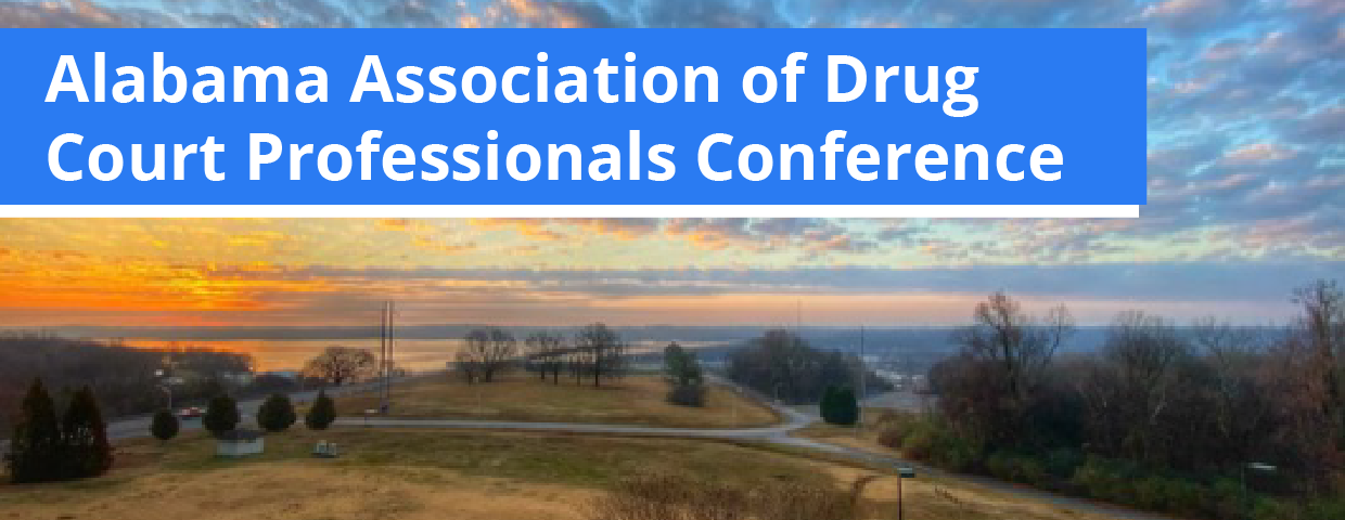 Alabama Association of Drug Court Professionals Conference 2021 Recap