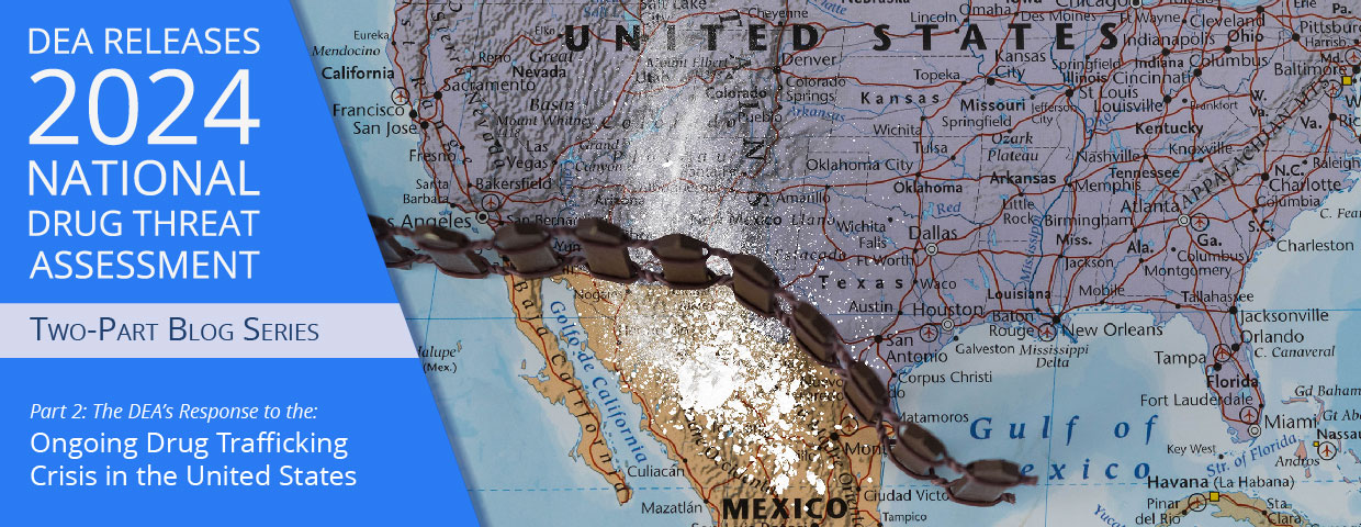 DEA Report on Cartels and Drug Trafficking in the United States - part 2