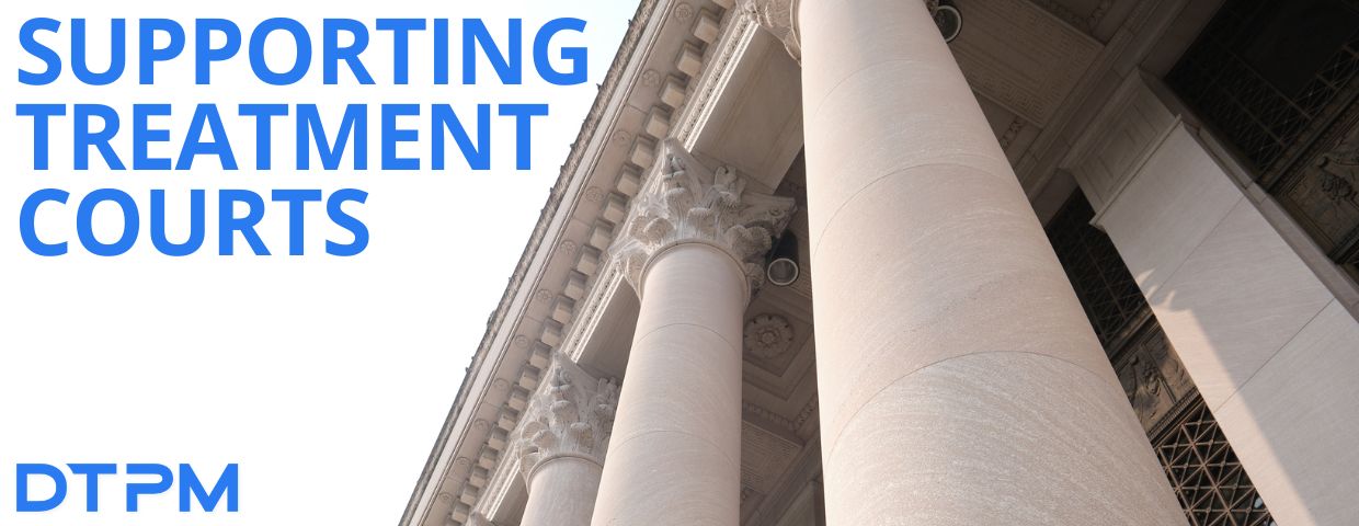 Supporting Treatment Courts